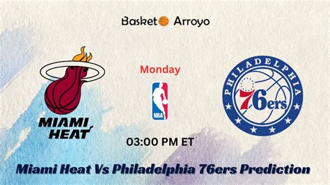miami heat vs 76ers predictions.